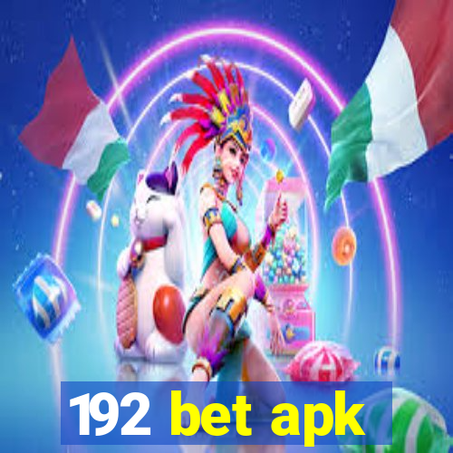 192 bet apk